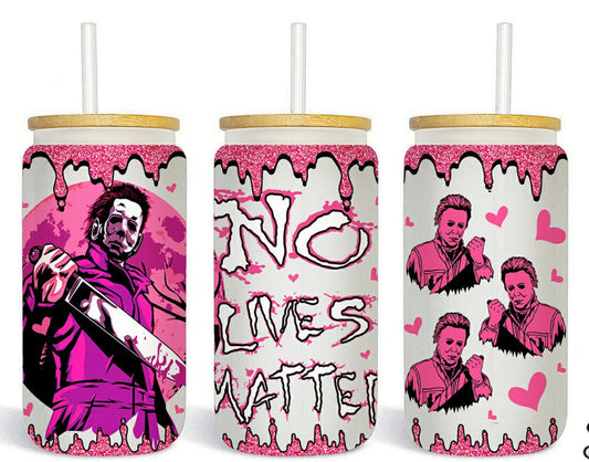 No Lives Matter Tumbler